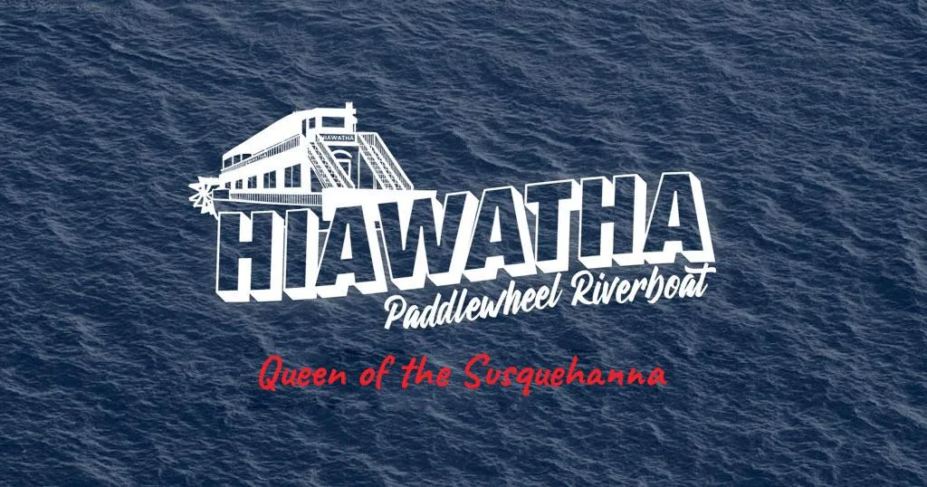 Hiawatha – Queen of the Susquehanna
